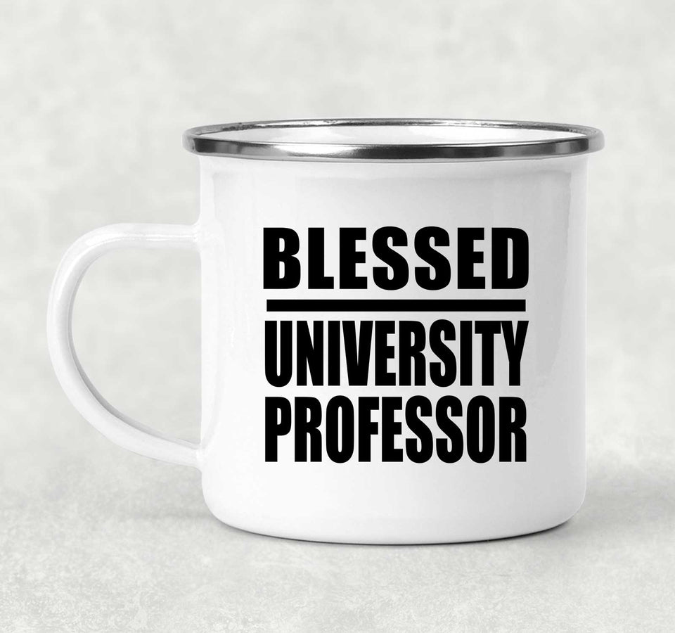 Blessed University Professor - 12oz Camping Mug