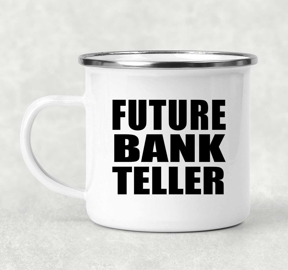 Future Bank Teller - 12oz Camping Mug