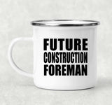 Future Construction Foreman - 12oz Camping Mug