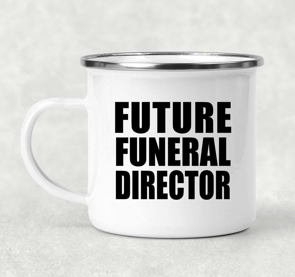 Future Funeral Director - 12oz Camping Mug