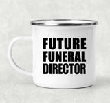 Future Funeral Director - 12oz Camping Mug