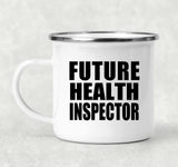 Future Health Inspector - 12oz Camping Mug