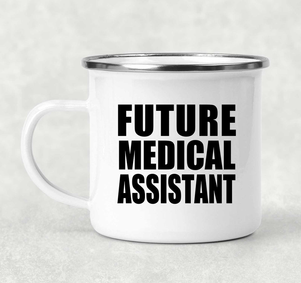 Future Medical Assistant - 12oz Camping Mug