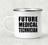 Future Medical Technician - 12oz Camping Mug