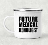 Future Medical Technologist - 12oz Camping Mug