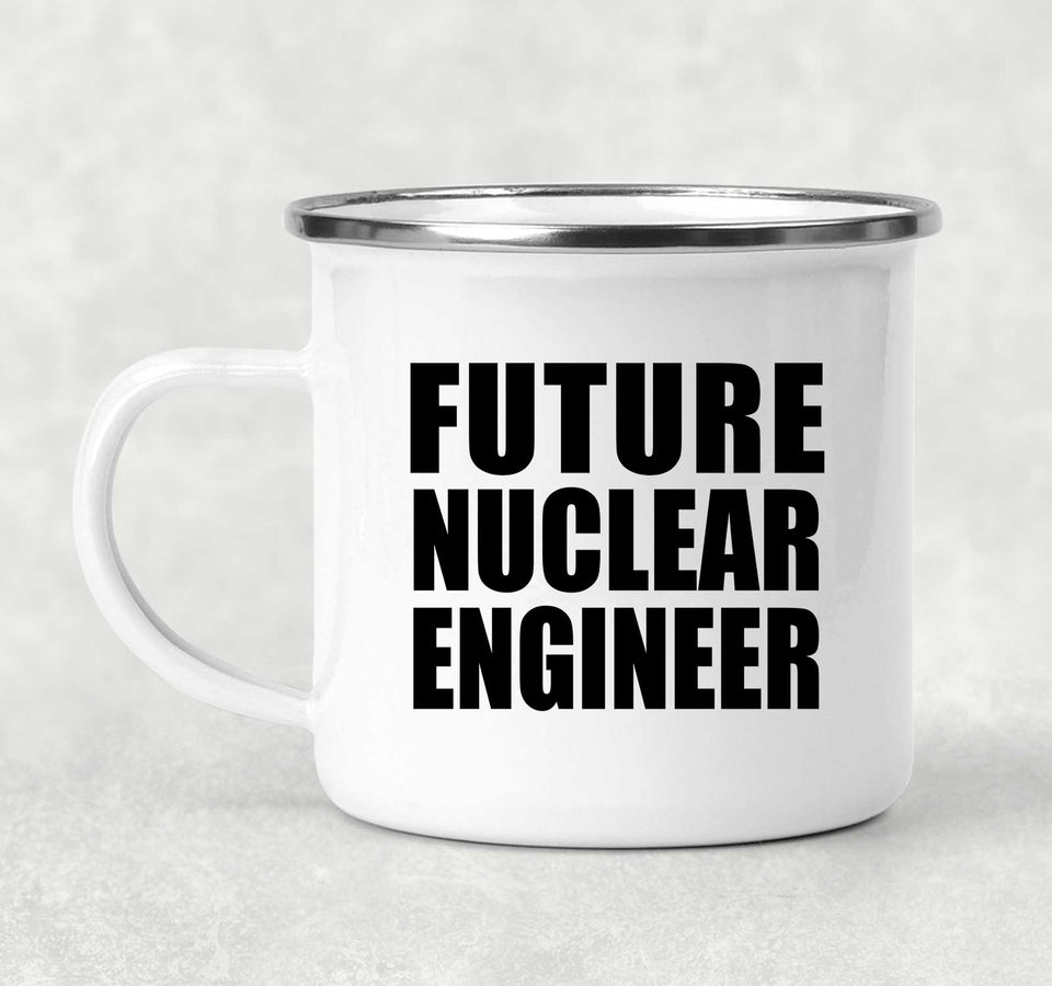 Future Nuclear Engineer - 12oz Camping Mug