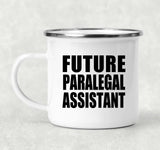 Future Paralegal Assistant - 12oz Camping Mug