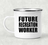 Future Recreation Worker - 12oz Camping Mug