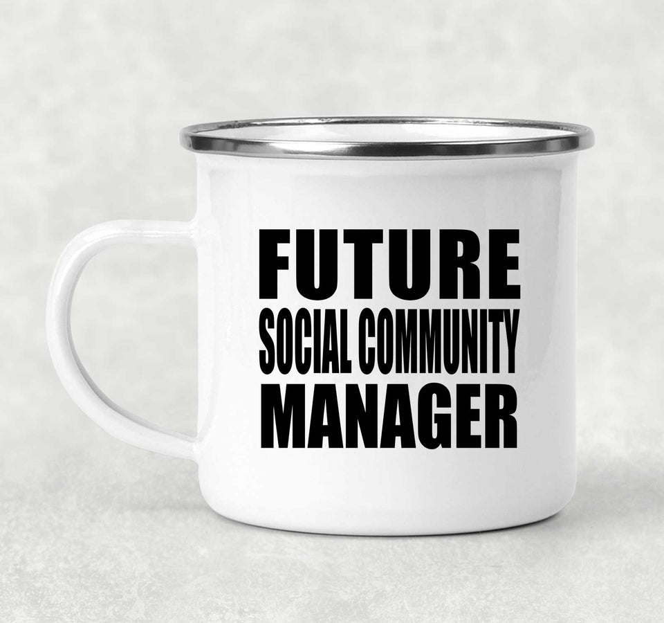 Future Social Community Manager - 12oz Camping Mug