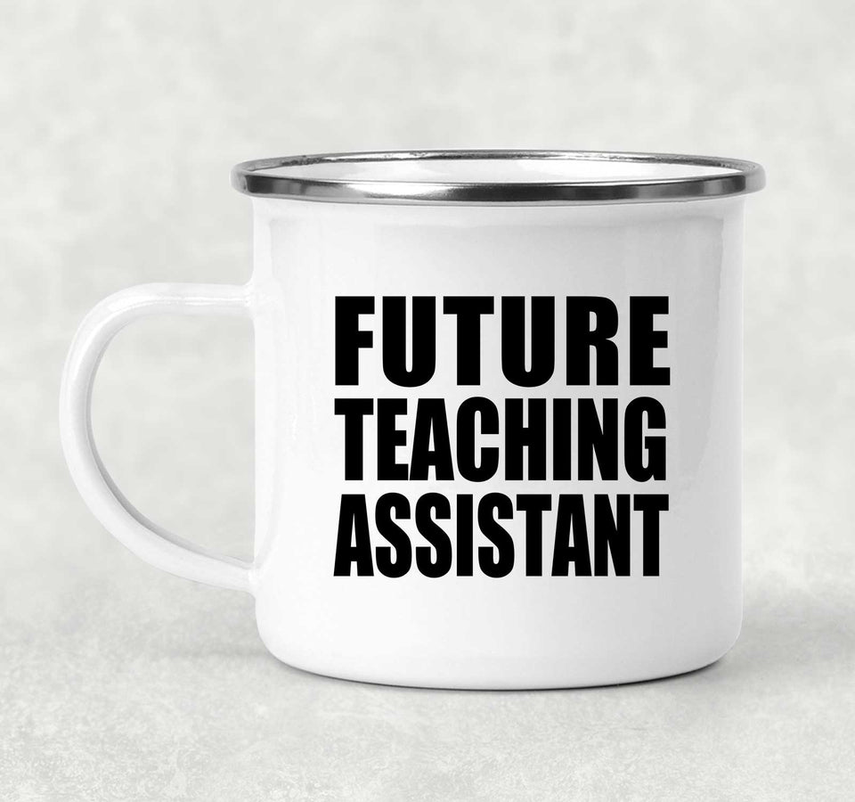 Future Teaching Assistant - 12oz Camping Mug