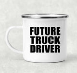 Future Truck Driver - 12oz Camping Mug