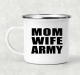 Mom Wife Army - 12oz Camping Mug