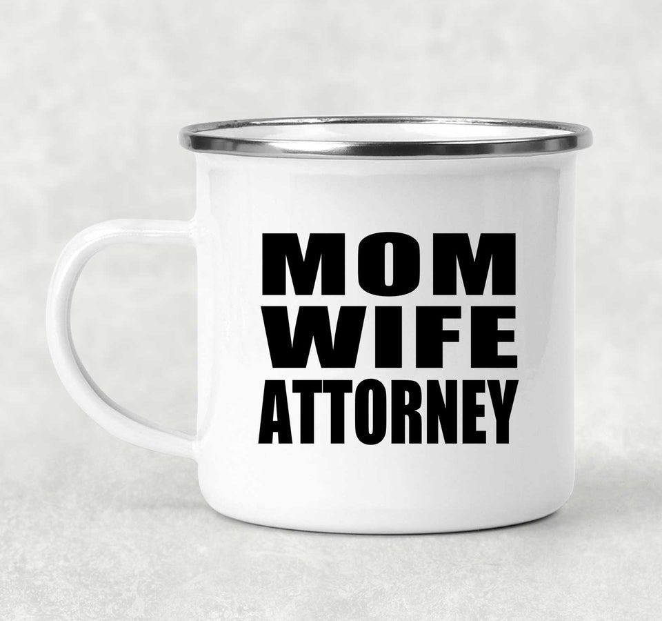 Mom Wife Attorney - 12oz Camping Mug