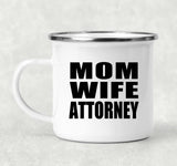 Mom Wife Attorney - 12oz Camping Mug