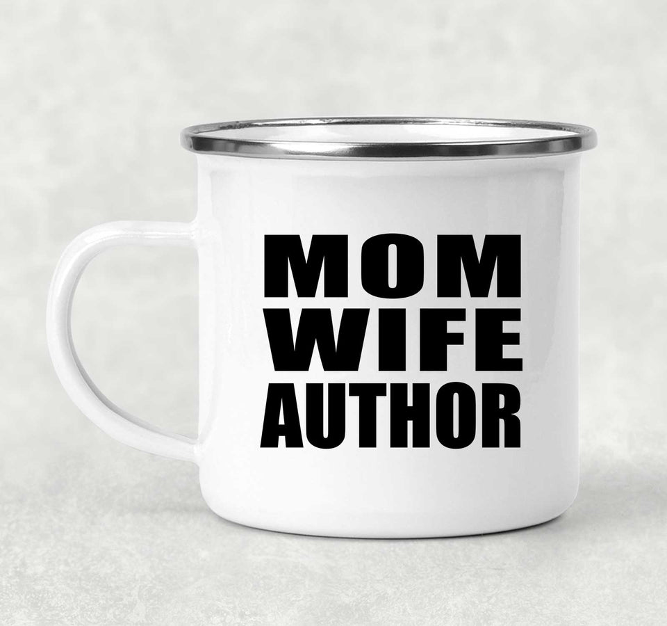 Mom Wife Author - 12oz Camping Mug