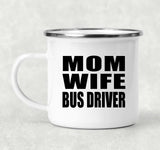 Mom Wife Bus Driver - 12oz Camping Mug