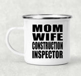 Mom Wife Construction Inspector - 12oz Camping Mug