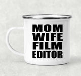 Mom Wife Film Editor - 12oz Camping Mug