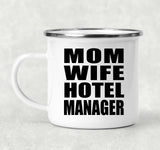 Mom Wife Hotel Manager - 12oz Camping Mug