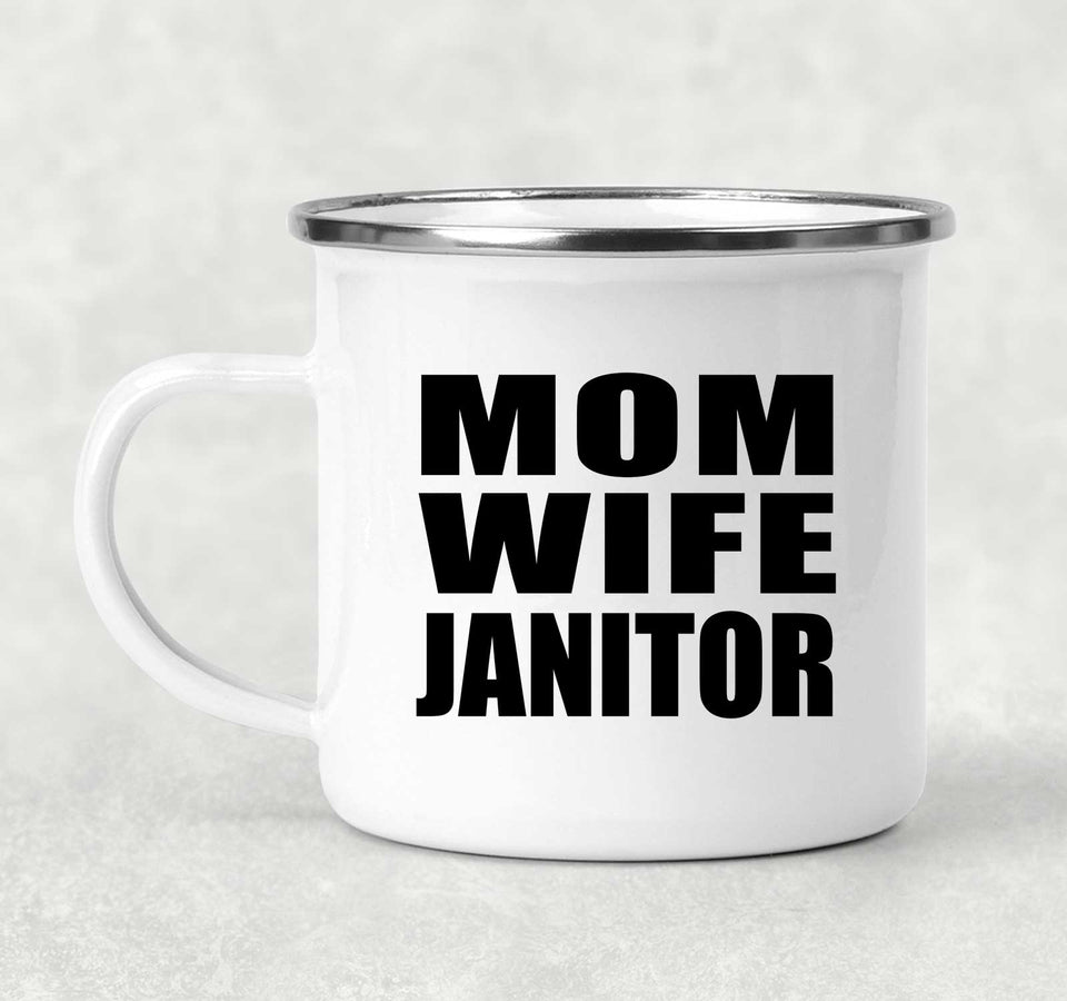 Mom Wife Janitor - 12oz Camping Mug