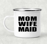 Mom Wife Maid - 12oz Camping Mug