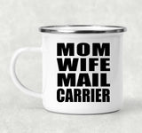 Mom Wife Mail Carrier - 12oz Camping Mug