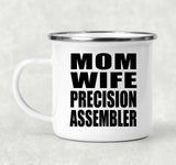 Mom Wife Precision Assembler - 12oz Camping Mug