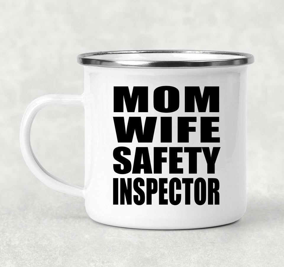 Mom Wife Safety Inspector - 12oz Camping Mug