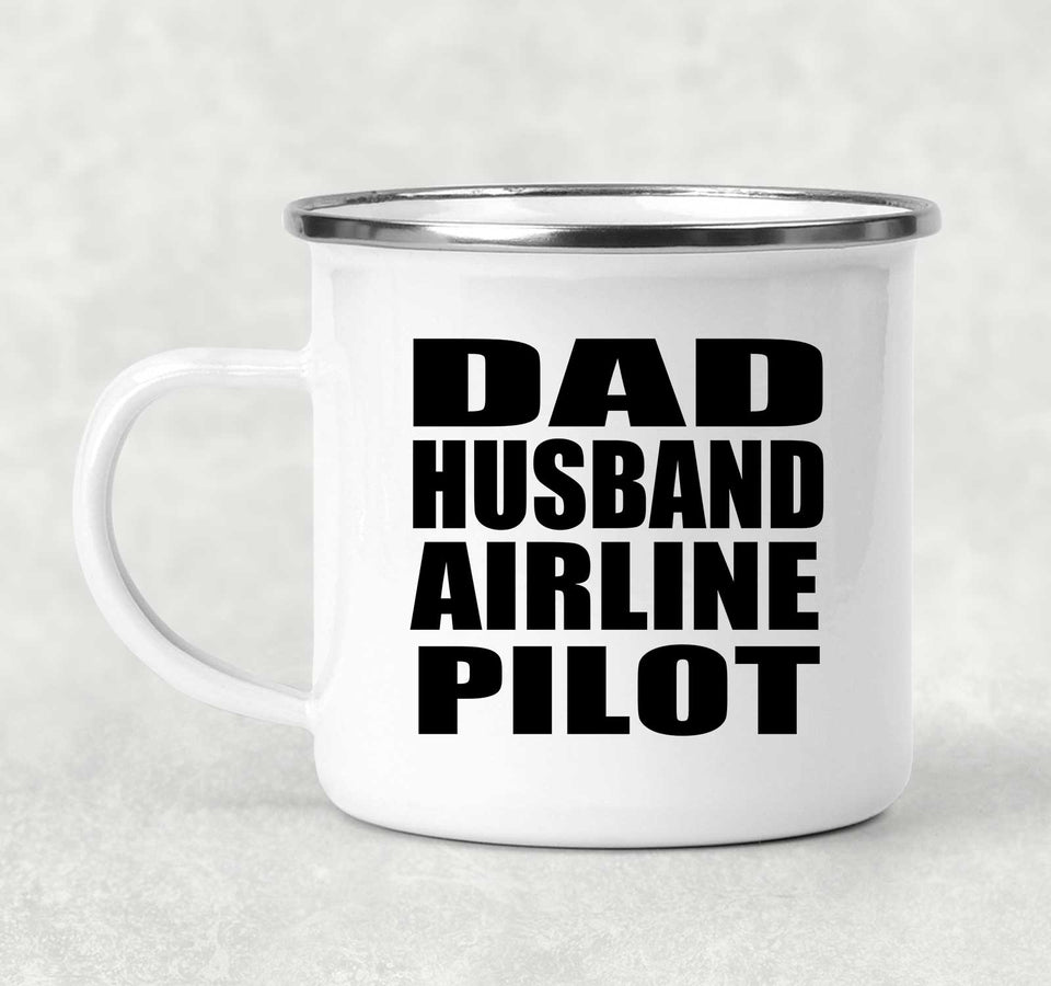 Dad Husband Airline Pilot - 12oz Camping Mug