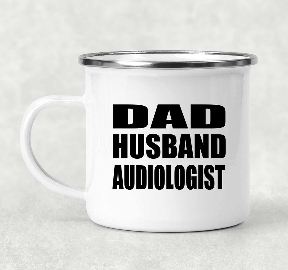 Dad Husband Audiologist - 12oz Camping Mug
