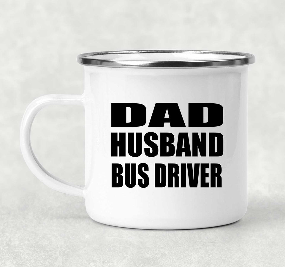Dad Husband Bus Driver - 12oz Camping Mug