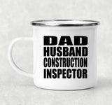 Dad Husband Construction Inspector - 12oz Camping Mug
