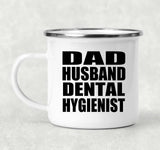 Dad Husband Dental Hygienist - 12oz Camping Mug