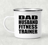 Dad Husband Fitness Trainer - 12oz Camping Mug