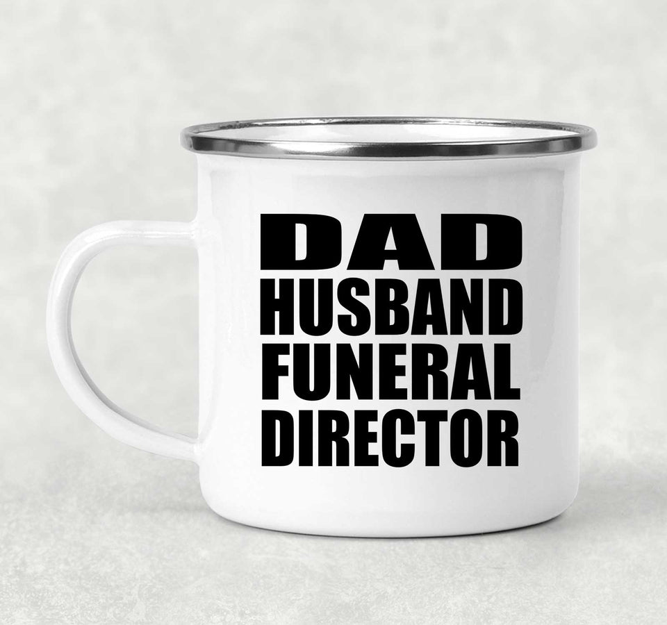 Dad Husband Funeral Director - 12oz Camping Mug