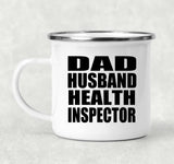 Dad Husband Health Inspector - 12oz Camping Mug