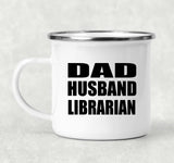 Dad Husband Librarian - 12oz Camping Mug