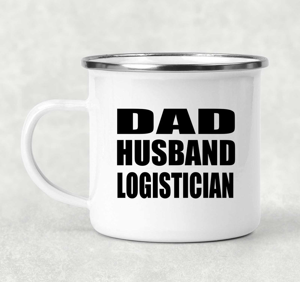 Dad Husband Logistician - 12oz Camping Mug