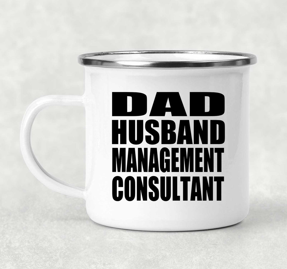 Dad Husband Management Consultant - 12oz Camping Mug