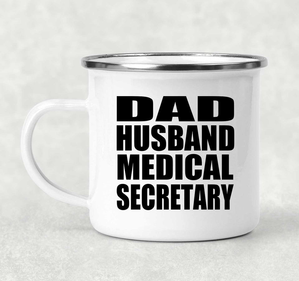 Dad Husband Medical Secretary - 12oz Camping Mug