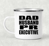 Dad Husband PR Executive - 12oz Camping Mug