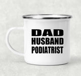 Dad Husband Podiatrist - 12oz Camping Mug