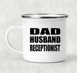 Dad Husband Receptionist - 12oz Camping Mug