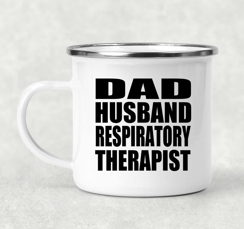 Dad Husband Respiratory Therapist - 12oz Camping Mug