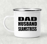 Dad Husband Seamstress - 12oz Camping Mug