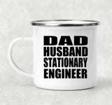 Dad Husband Stationary Engineer - 12oz Camping Mug