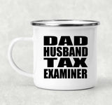 Dad Husband Tax Examiner - 12oz Camping Mug