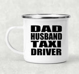 Dad Husband Taxi Driver - 12oz Camping Mug