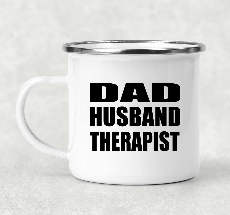 Dad Husband Therapist - 12oz Camping Mug