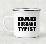 Dad Husband Typist - 12oz Camping Mug